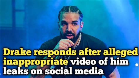 drakes penis video|Drake responds after alleged inappropriate video of him leaks on。